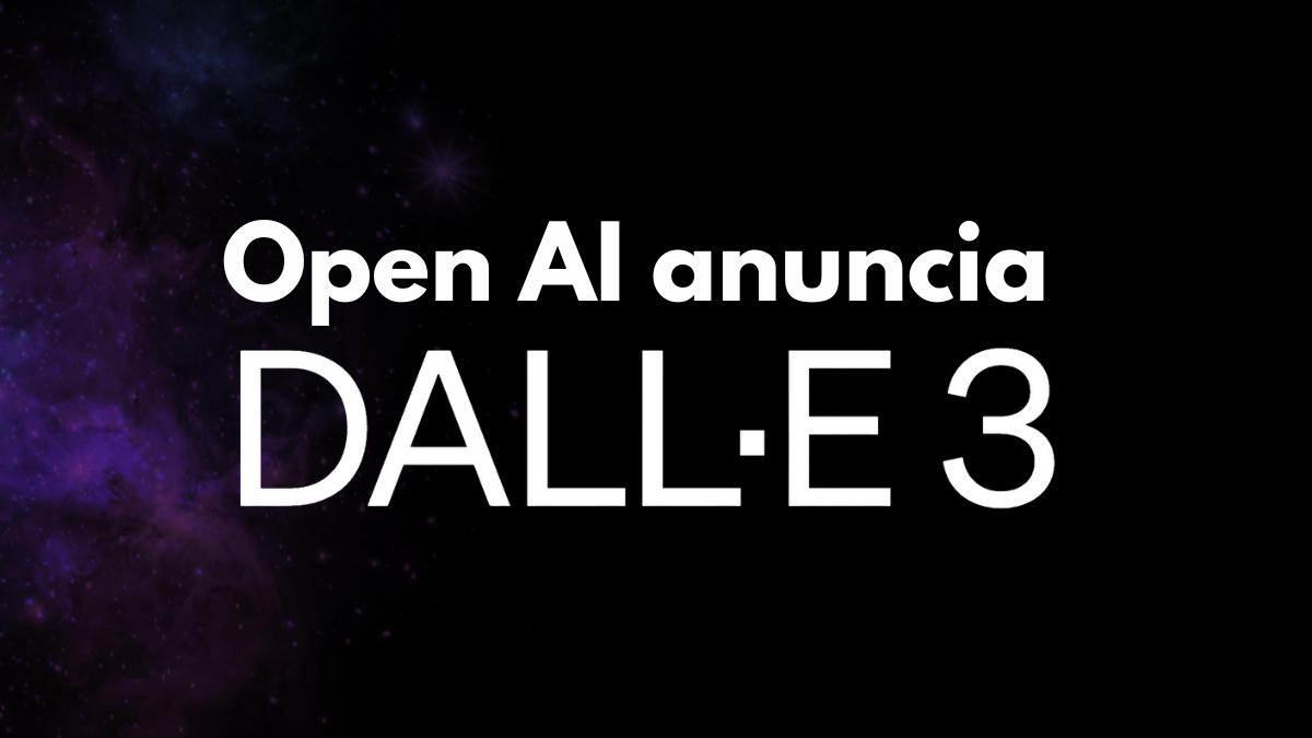 Open AI anuncia DALL-E 3